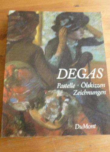 Portada del libro de Edgar Degas. Pastlle, Ölskizzen, Zeichnungen. Kunsthalle Tübingen 1984 Adriani, Götz DUMONT 1984