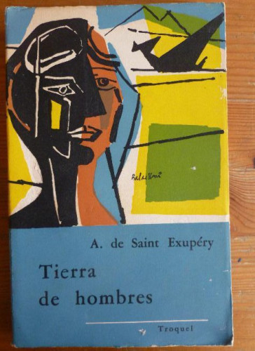 Portada del libro de TIERRA DE HOMBRES. A. DE SAINT EXUPERY. TROQUEL. 1964 157pp
