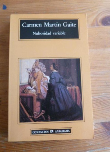 Portada del libro de NUBOSIDAD VARIABLE. CARMEN MARTIN GAITE. ANAGRAMA. 2000 391pp