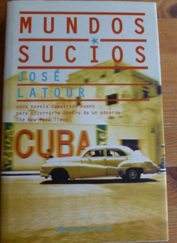 Portada del libro de Mundos sucios (Planeta Internacional)