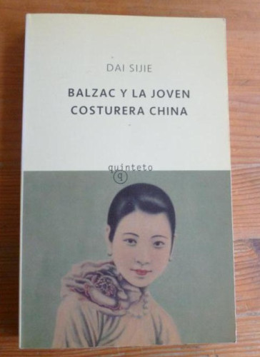 Portada del libro de BALZAC Y LA JOVEN COSTURERA SIJIE, DAI Editorial: SALAMANDRA (2002) 265pp