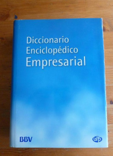 Portada del libro de DICCIONARIO ENCICLOPEDICO EMPRESARIAL Juan F. Robles Elez-Villarroel 826pp