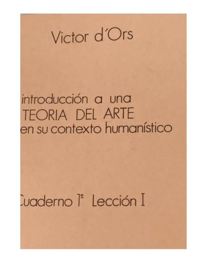 Portada del libro de INTRODUCCION A UNA TEORIA DEL ARTE EN SU CONTEXO HUMANÍSTICO. CUADERNOS LECCIONES I-IV