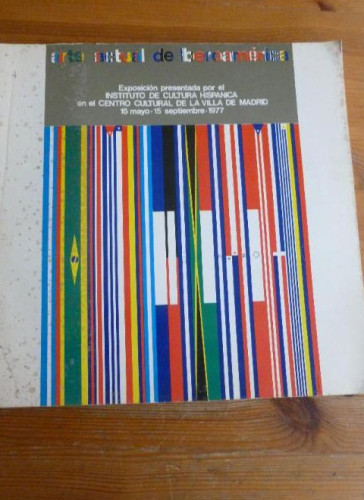 Portada del libro de ARTE ACTUAL DE IBEROAMERICANA. CENTRO CULTURAL DE LA VILLA. MAYO-SEP. 1977 SIN PAGINAR