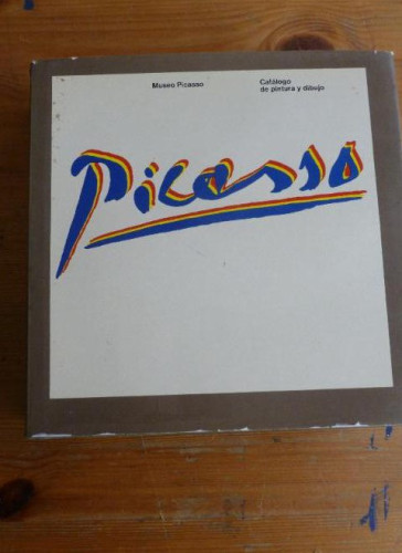 Portada del libro de Picasso CATALOGO DE PINTURA Y DIBUJO Museo Picasso: AJUNTAMENT DE BARCELONA, 1985 830pp