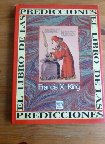 Portada del libro EL LIBRO DE LAS PREDICCIONES.FRANCISX KING. PLAZA Y JANES. 1990 191pp