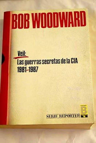 Portada del libro de Veil. Las guerras secretas de la C I A 1981-1987