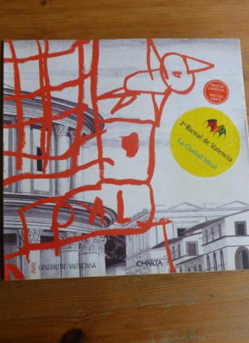 Portada del libro de 2ª BIENAL DE VALENCIA. COMUNICACIÓN ENTRE LAS ARTES. LA CIUDAD IDEAL Generalitat 2003 393pp