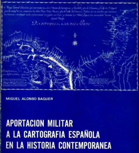 Portada del libro de Aportación militar a la cartografía española en la historia contemporánea.