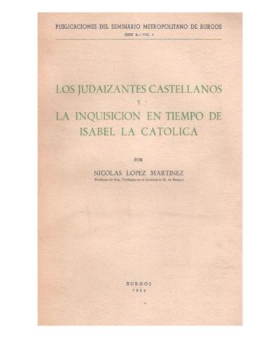 Portada del libro de Los Judaizantes Castellanos y La Inquisición en tiempos de Isabel La Católica