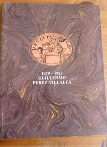 Portada del libro de Guillermo Perez Villalta: Obras 1979 y 1983 Perez, Villata Guillermo SALA PICASSO. 1983 104 pp