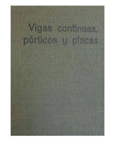Portada del libro de VIGAS CONTINUAS PORTICOS Y  PLACAS