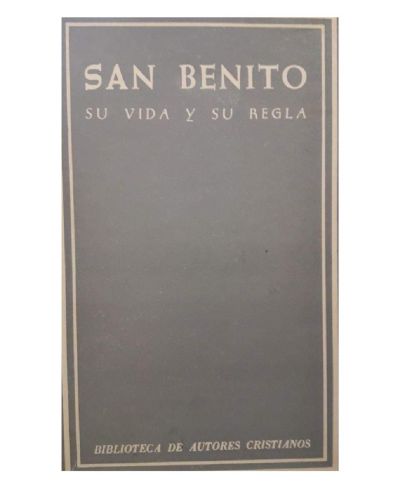 Portada del libro de SAN BENITO - SU VIDA Y SU REGLA