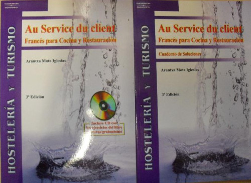 Portada del libro de Au service du client. Francés para cocina y restauración: Rústica (3)