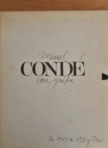 Portada del libro de Miguel Conde. Obra grafica. De 1963 a 198 y tres. Salas Picasso, 1984 68pp