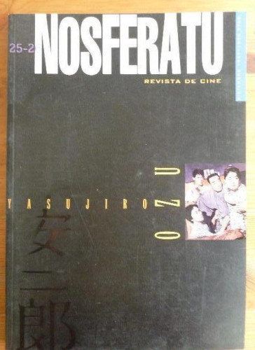 Portada del libro de NOSFERATU. REVISTA DE CINE. Nº 25-26 YASUJIRO OZU. DICIEMBRE 1997