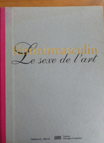 Portada del libro de Feminimasculin (Passage du siecle) (French Edition) Editorial: Gallimard-ELECTA 1995 400pp