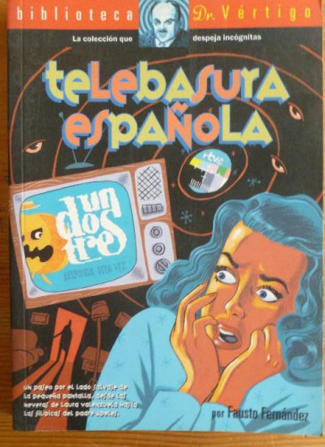 Portada del libro de TELEBASURA ESPAÑOLA. FAUSTO FERNANDEZ. GLENAT 1988 208pp