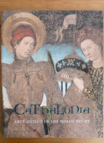 Portada del libro de Cathalonia. Arte gótico en los siglos XIV-XV