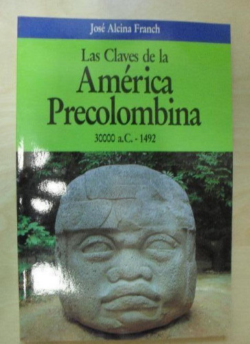 Portada del libro de Las claves de la América precolombina