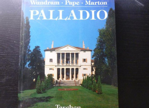 Portada del libro PALLADIO. WUNDRAM. PAPE. MARTON. TASCHEN. 1994 244pp