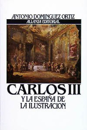 Portada del libro de Carlos III y la España de la Ilustración