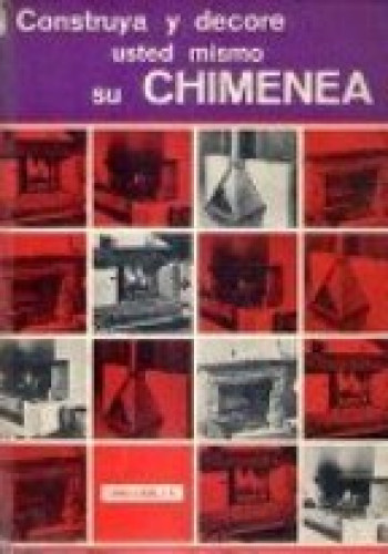 Portada del libro de Construya y decore usted mismo su chimenea
