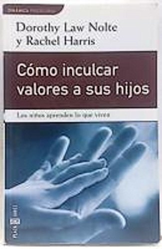 Portada del libro de Cómo inculcar valores a sus hijos
