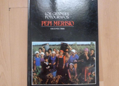 Portada del libro de LOS GRANDES FOTOGRAFOS. EDICIONES ORBIS. PEPI MERISIO 60pp 1984