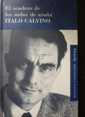 Portada del libro de El sendero de los nidos de araña: 23 (Biblioteca Calvino)