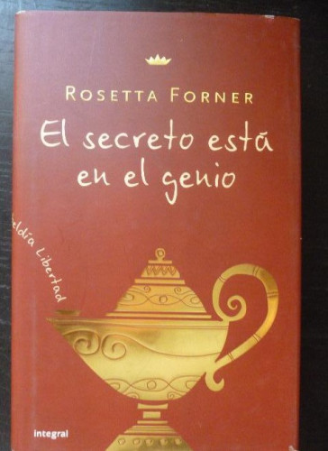 Portada del libro de EL SECRETO ESTA EN EL GENIO FORNER Rosetta RBA Libros, Barcelona (2008) 310pp