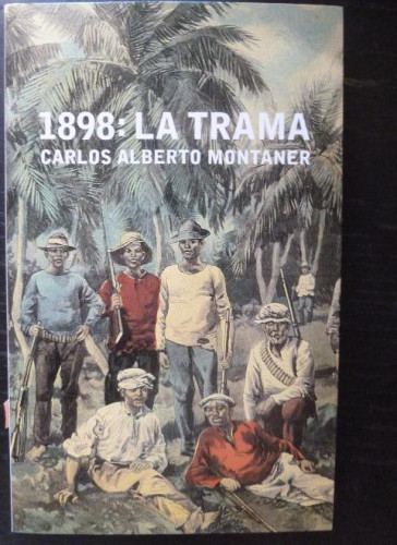 Portada del libro de 1898: LA TRAMA CARLOS ALBERTO MONTANER Editorial: PLANETA - Bolsillo (1997