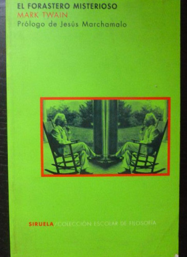 Portada del libro de EL FORASTERO MISTERIOSO. MARK TWAIN. SIRUELA.