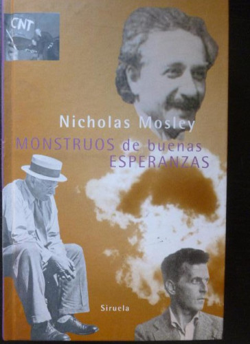 Portada del libro de Monstruos de buenas esperanzas Mosley, Nicholas 602 Editorial: Siruela. (2000) 602pp