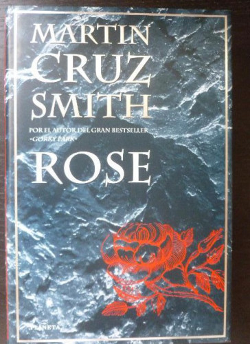 Portada del libro de Rose Smith, Martin Cruz Editorial: Planeta Pub Corp (1998) 356pp