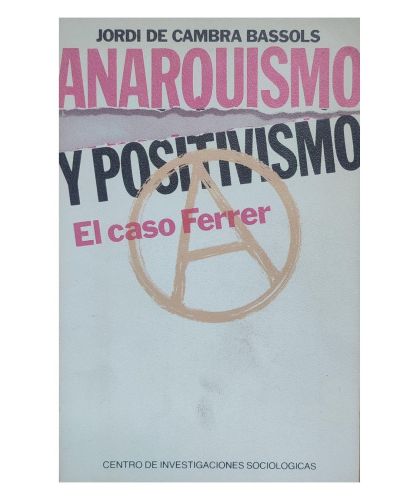 Portada del libro de Anarquismo y positivismo