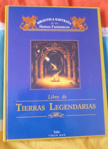 Portada del libro de LIBRO DE TIERRAS LEGENDARIAS. BIBLIOTECA REINOS FANTASTICOS. TIMUN MAS. 140pp