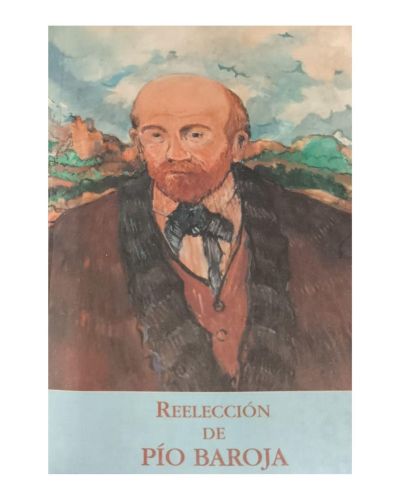 Portada del libro de Reelección de Pío Baroja (1872-1956)