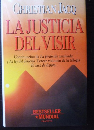 Portada del libro de La justicia del visir Jacq, Christian Editorial: Planeta. 1996 3 VOL. 300pp ¡NUEVO!