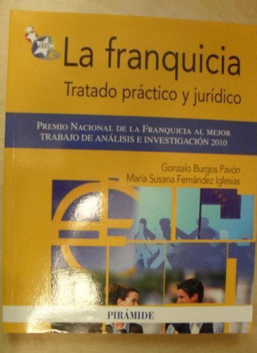 Portada del libro de La franquicia Burgos Pavón, Gonzalo; Fernández Iglesias, María PIRÁMIDE, 2010 346pp