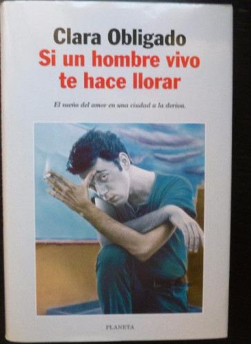 Portada del libro de Si hombre vivo te hace llorar