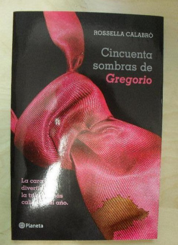 Portada del libro de Cincuenta sombras de Gregorio (Planeta Internacional)