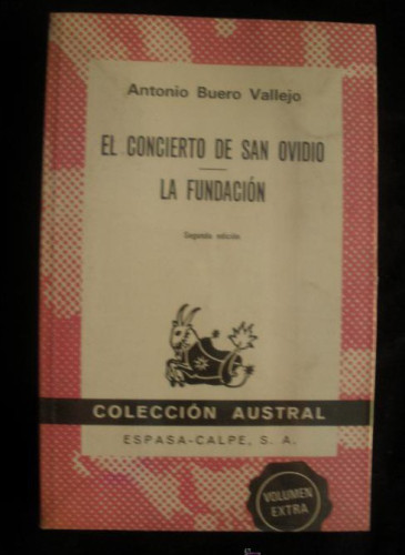 Portada del libro de CONCIERTO SAN OVIDIO.LA FUNDACION. BUERO VALLEJO. ESPASA. 1977 260 PAG