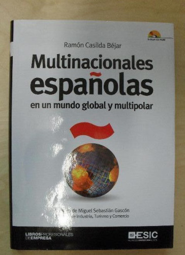 Portada del libro de Multinacionales españolas en un mundo global y multipolar Casilda Béjar Esic 2011 442pp con CD