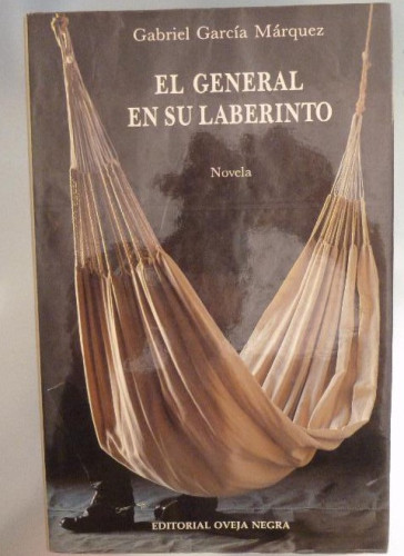 Portada del libro de EL GENERAL EN SU LABERINTO GARCIA MARQUEZ OVEJA NEGRA1989 284pp