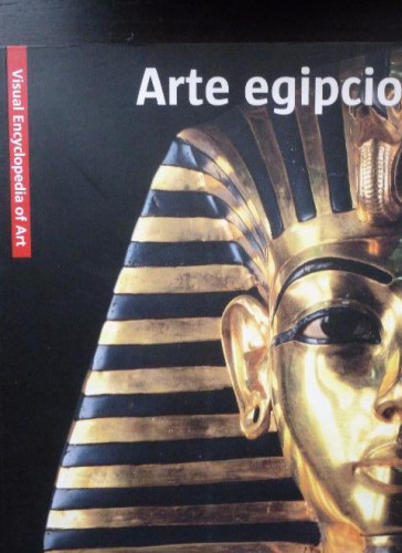 Portada del libro Arte egipcio Cartocci, Alice Editorial: Scala. colección 'Visual encyclopedia of art' (2010)