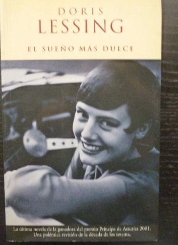 Portada del libro de EL SUEÑO MAS DULCE DORIS LESSING EDICIONES B 2002 515pp