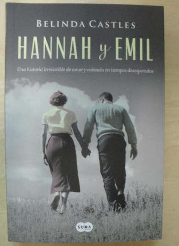 Portada del libro de HANNAH y EMIL. BELINDA CASTLES. ED. SUMA. 2013 491pp