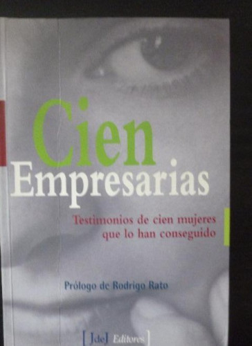 Portada del libro de Cien empresarias: testimonios de cien mujeres que lo han conseguido