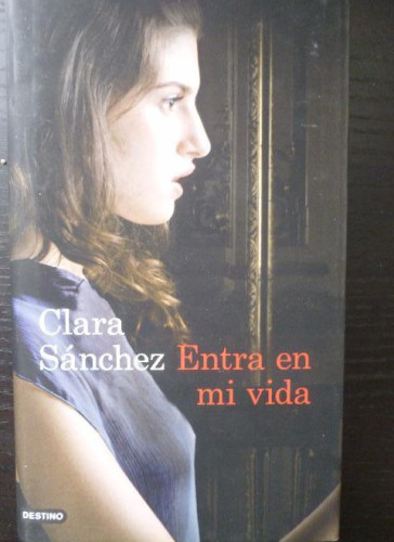 Portada del libro de Entra en mi vida (Novela)